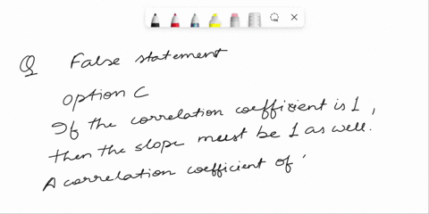 which-of-the-following-is-false-correlation-coefficient-and-the-slope-always-have-the-same-sign-positive-or-negative-correlation-measures-the-strength-of-linear-association-between-two-numer-75527