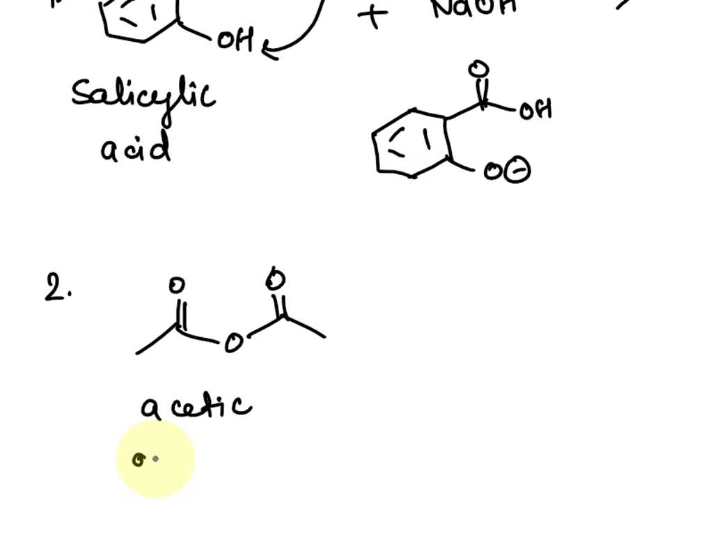 SOLVED: Draw a curly arrow mechanism for the synthesis of aspirin from ...