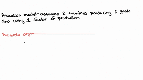 describe-the-ricardian-model-of-international-trade-and-show-how-a-country-can-gain-from-trade-carefully-explain-how-the-specialisation-pattern-that-occurs-in-the-ricardian-model-differs-from-the-one-