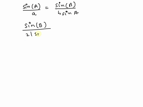 in-triangle-abc-la-359a-16and-b-21-show-that-there-are-two-triangles-abc-and-abc-that-satisfy-these-conditions-using-the-law-of-sines_-we-know-the-following-round-your-answers-to-three-decim-00804