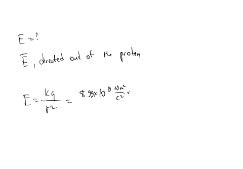 the-electric-field-made-by-a-positively-charged-proton-q-1602-10-19-c-at-the-distance-of-the-average-position-of-the-electron-from-the-nucleus-of-its-atom-the-same-proton-r-0529-a-is-answer-in-nc-roun