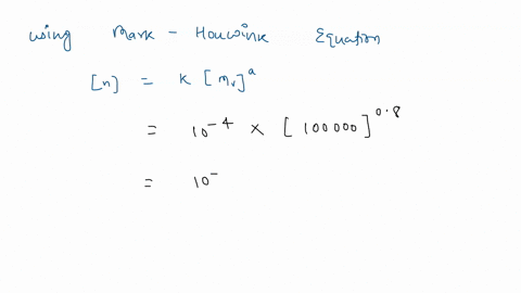 a-polymer-with-m-100000-obeys-the-mark-houwink-equation-with-k-1-x10-4-and-a-0-80-huggins-constants-is-0-33-calculate-the-relative-viscosity-at-c-0-30-gdl-84291
