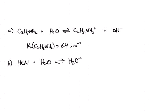 2-write-the-equilibrium-constant-expressions-and-obtain-numerical-values-for-each-constant-in-a-the-basic-dissociation-of-ethylamine-mathrmc_2-mathrmh_5-mathrmnh_2-b-the-acidic-dissociation-of-hydro-4