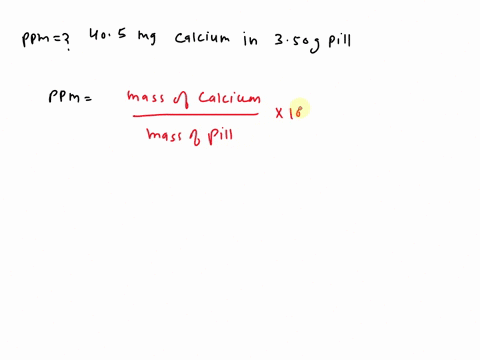 calculate-the-ppm-of-405-mg-calcium-in-350-grams-of-pill-116-x1o-ppm-864-ppm-864-x10-ppm-116-x10-ppm-864-x10-ppm-92638