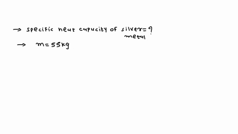 what-is-the-specific-heat-capacity-of-silver-metal-if-5500-kg-of-the-metal-absorbs193875-joules-of-heat-and-the-temperature-rises-150c-q-mct-51108