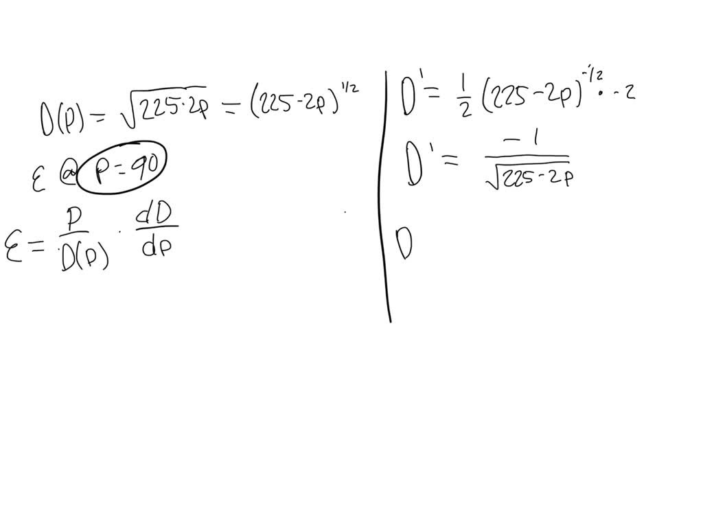 SOLVED Given the demand function D(p)=sqrt 2252p , Find the