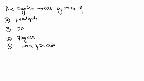 question-5-this-organism-moves-by-means-of-pseudopods-cilia-flagella-none-of-the-choices-are-correct-74069
