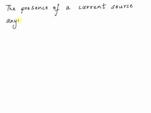 the-presence-of-a-current-source-anywhere-in-a-circuit-result-in-a-super-mesh-select-one-a-true-b-false-97211