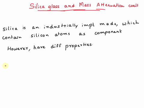 3-calculate-the-mass-attenuation-coefficient-of-silica-glass-sio2-221-gcm3-for-3-mev-rays-89265