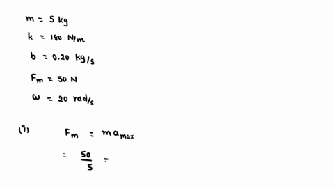 a-50-kg-object-oscillates-on-a-spring-with-a-spring-constant-of-180-nlm-the-damping-constant-is-020-kgs-the-system-is-driven-by-a-sinusoidal-force-of-maximum-value-50-n-and-an-angular-freque-17785