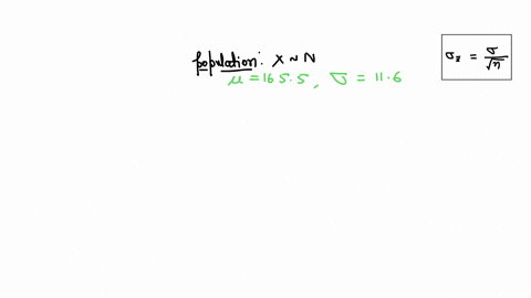 a-population-of-values-has-a-normal-distribution-with-mu1655-and-sigma116-you-intend-to-draw-a-random-sample-of-size-n77-what-is-the-mean-of-the-distribution-of-sample-means-mu_barx-square-what-is-the