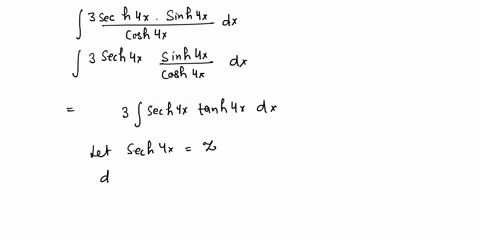 question-4-evaluate-the-integral-3sech4x-sinhax-dx-coshax-3-sechaxc-3-sech3x-c-4-sasechaxc-3-4sechax-c-3-80851