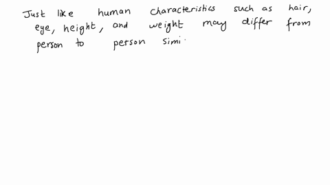SOLVED:Relate such human characteristics as hair and eye color, height, and  weight to physical properties of matter. Relate human behavior to chemical  properties. Think about how you observe these properties.