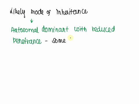 question-2-what-is-the-likely-mode-of-inheritance-demonstrated-in-the-following-pedigree-autosomal-dominant-with-reduced-penetrance-aulosomal-dominant-x-linked-dominant-autosomal-dominant-wi-09033