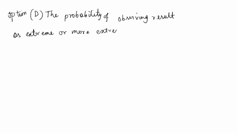 20-the-p-value-in-hypothesis-testing-represents-which-of-the-following-please-select-the-best-answer-of-those-provided-below-the-probability-of-failing-to-reject-the-null-hypothesis-given-th-79735