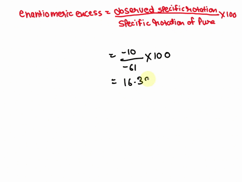 what-is-the-percentage-of-the-r-enantiomer-in-a-sample-of-carvone-that-has-a-specific-rotation-of-10-given-that-the-specific-rotation-of-r-carvone-is-6182-420-0169-0589-84-69395