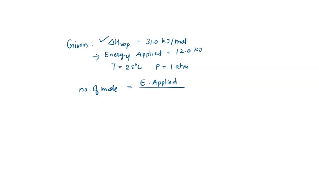SOLVED The heat of vaporization of acetone (C3H6O, 58 AMU) is 31.0 kJ