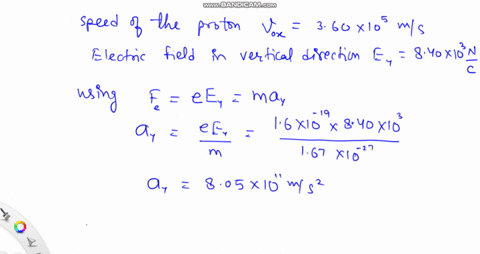 a-proton-moves-at-360-105-ms-in-the-horizontal-direction-it-enters-a-uniform-vertical-electric-field-with-a-magnitude-of-840-103-nc-ignore-any-gravitational-effects