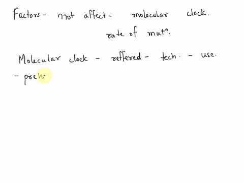 which-does-not-affect-the-rate-of-mutation-in-a-molecular-clock-a-type-of-mutation-b-location-of-gen-19138
