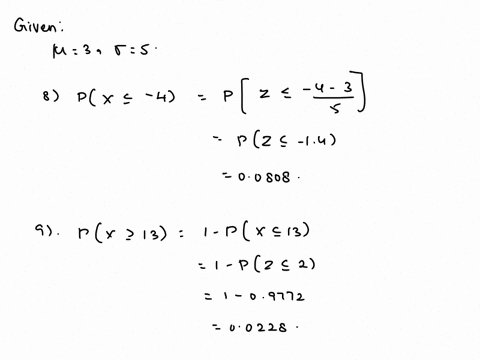 the-random-variable-x-has-a-normal-distribution-with-p-3-and-0-5_-find-these-probabilities-8-px-4-9-px-13-10-p-9-x10-find-x-px-x-43-12-pxzx-71-13-p3-xx3x335-14-find-the-8sth-percentile-of-x-36606