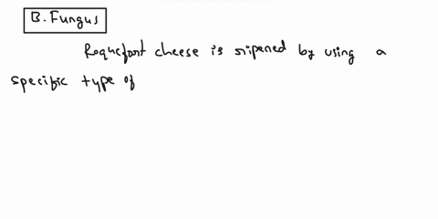 roquefort-cheese-is-ripened-by-using-a-type-of-yeast-b-fungus-c-bacterium-d-cyanobacteria-11622