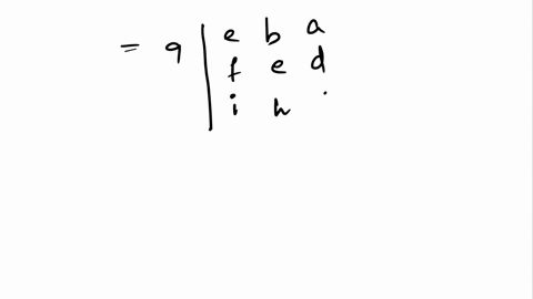 find-the-determinant-assuming-that-a-b-c-d-e-f-g-h-i-6-9c-b-a-9f-e-d-9i-h-g-11622
