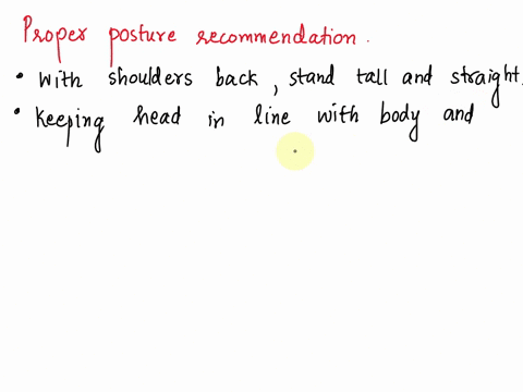which-of-the-following-statements-concerning-proper-posture-recommendations-is-false-select-one-when-standing-keep-your-chest-elevated-abdomen-flat-and-your-knees-over-the-ankles-and-not-hyp-0012