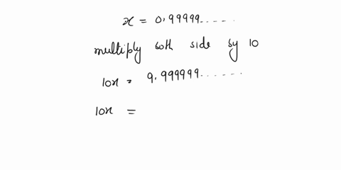 let-x099999-ldots-a-do-you-think-that-x1-or-x1-b-sum-a-geometric-series-to-find-the-value-of-x-c-h-2-28977