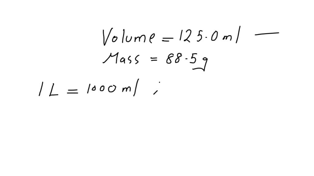 SOLVED if a 125.0 ml Erlenmeyer flask weighs 88.5 g, what is the