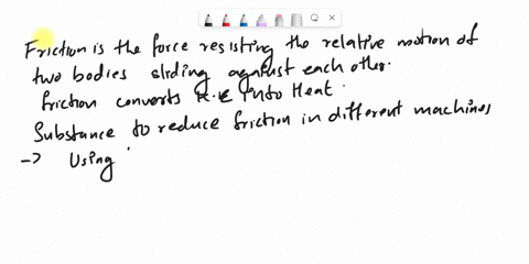 please-help-me-collect-information-about-the-substances-using-to-reduce-the-friction-in-different-machines-and-prepare-a-report-on-it-10788