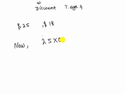 if-a-board-game-was-originally-25-and-it-was-on-sale-for-18-what-is-the-percent-of-discount-28425