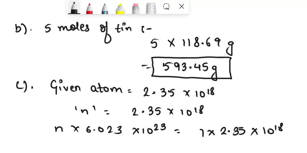 SOLVED: The molar mass of tin is 118.69 g/mol. NA = 6.022 x 10^23 atoms