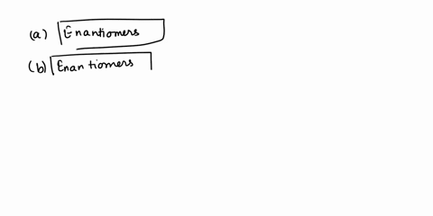what-is-the-relationship-between-the-following-pairs-of-molecules-classify-each-pair-of-molecules-as-constitutional-isomers-enantiomers-diastereomers-identical-or-neither_-lki-cal-hs-hs-oh-o-59053