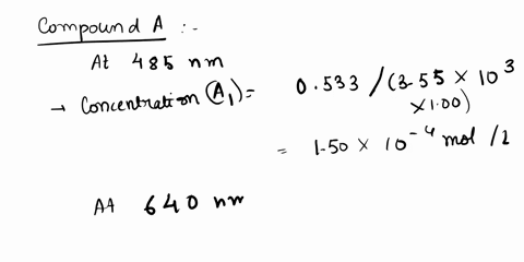 a-solution-containing-two-compounds-a-and-b-was-analyzed-spectrophotometrically-compound-a-has-an-absorption-maximum-at-485nm-and-compound-b-has-an-absorption-maximum-at-640nm-a-2500ml-sampl-06954
