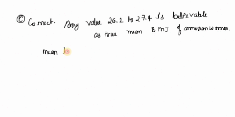a-95-confidence-interval-for-the-mean-body-mass-index-bmi-of-young-american-women-is-268-pm-06-discu-78758