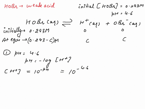 the-ph-of-a-0293-m-hobr-solution-is-46-what-is-h-in-that-solution-ht-b-what-is-obr-obr-what-is-hobr-hobr-what-is-the-value-of-ka-for-hobr-ka-what-is-the-value-of-pk-for-hobr-pka-86758