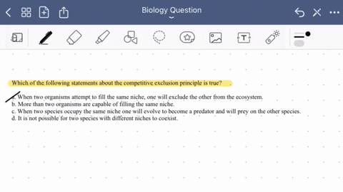 ol-which-of-the-following-statements-about-the-competitive-exclusion-principle-is-true-when-two-organisms-attempt-to-fill-the-same-niche-one-will-exclude-the-other-from-the-ecosystem-more-th-19777