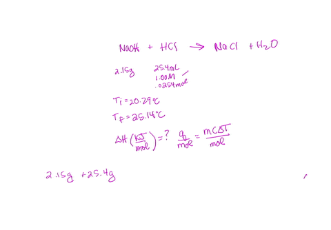 please-determine-the-enthalpy-in-kjmol-of-the-balanced-thermochemical-equation-when-215-g-of-naohs-are-mixed-with-254-ml-of-100-m-hcl-before-reaction-the-hcl-was-at-an-initial-temperature-of-51587
