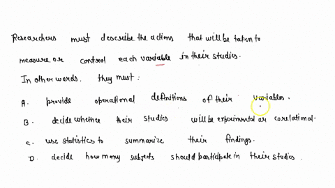 researchers-must-describe-the-actions-that-will-be-taken-to-measure-or-control-each-variable-in-thei-61578