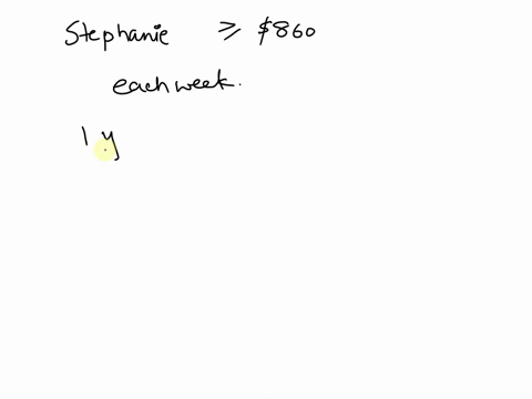 stephanie-has-to-save-at-least-860-this-year-for-a-vacation-write-the-inequality-that-can-be-used-to-calculate-the-amount-she-needs-to-save-each-week-calculate-the-least-amount-she-must-save-20695