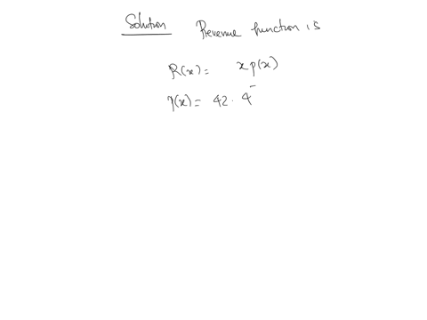 the-revenue-function-is-given-by-rxxpx-dollars-where-x-is-the-number-of-units-sold-and-px-is-the-unit-price-if-px424x6-find-the-revenue-if-6-units-are-sold-round-to-two-decimal-places