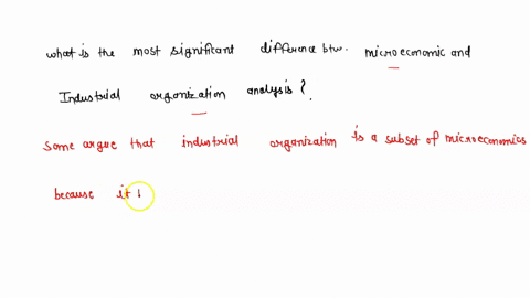 what-is-the-most-significant-difference-between-microeconomic-and-industrial-organization-analysis-60213