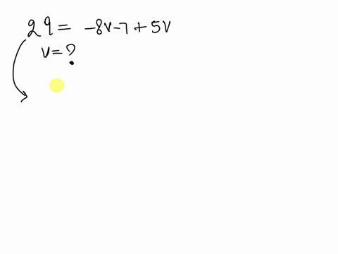 solve-for-v-29-8v-7-5v-simplify-your-answer-as-much-as-possible-32475