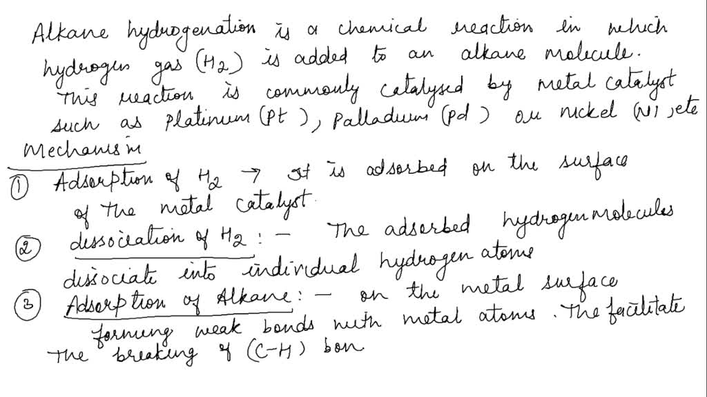 Solved: Give The Mechanism Of Alkane Hydrogenation With The Help Of 