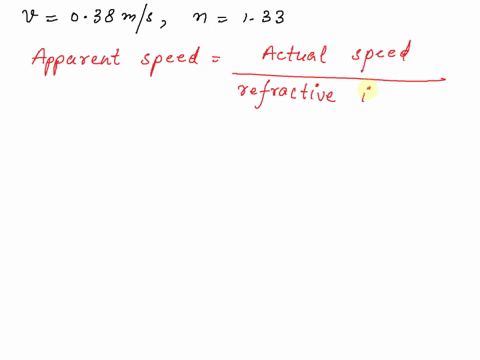 a-stone-held-just-beneath-the-surface-of-a-swimming-pool-is-released-and-sinks-to-the-bottom-at-a-constant-speed-of-038-ms-what-is-the-apparent-speed-of-the-stone-as-viewed-from-directly-abo-39606
