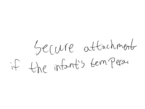 secure-attachment-is-more-likely-if-the-childs-temperament-is-difficult-the-infants-temperament-is-easy-the-childs-temperament-is-slow-to-warm-up-the-parent-mistreats-the-child