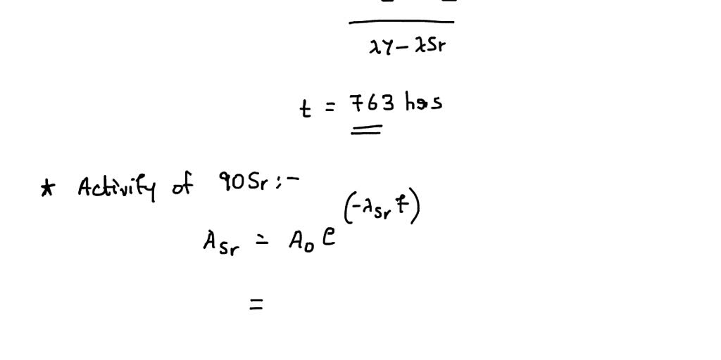 SOLVED: Starting with a 10 MBq sample of pure 90Sr decaying into 90Y ...