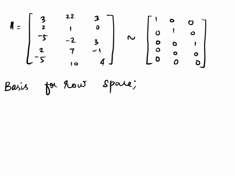 point-find-bases-for-the-column-space-the-row-space-and-the-null-space-of-matrix-a-you-should-verify-that-the-rank-nullity-theorem-holds-an-equivalent-echelon-form-of-matrix-a-is-given-to-ma-01293