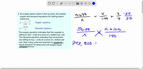 2-ata-large-beach-resort-in-the-summer-the-weekly-supply-and-demand-equations-for-folding-beach-chairs-are-5-p-supply-equation-140-5670-p-demand-equation-the-supply-equation-indicates-that-t-95347