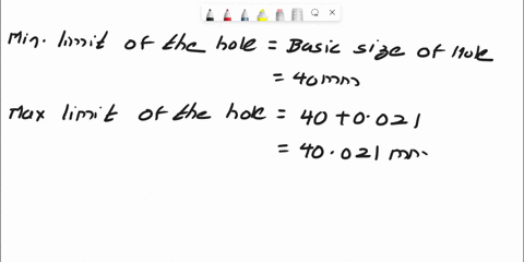 compute-the-limit-dimensions-for-a-clearance-fit-on-the-hole-basis-system-for-a-basic-size-of-40-mm-diameter-with-a-minimum-clearance-of-005-mm-with-the-tolerance-on-the-hole-being-0021-and-67894